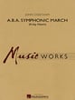 A.B.A. Symphonic March Concert Band sheet music cover